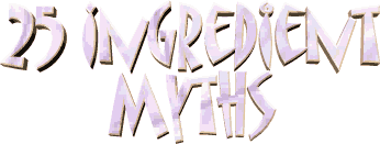 25 Ingredient Myths