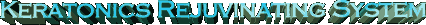 keratonics2.gif (3544 bytes)